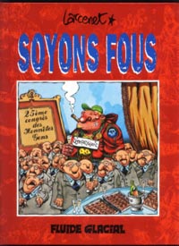 Soyons Fous - Scénario/Dessin: Manu Larcenet - Fluide Glacial - 01.1996